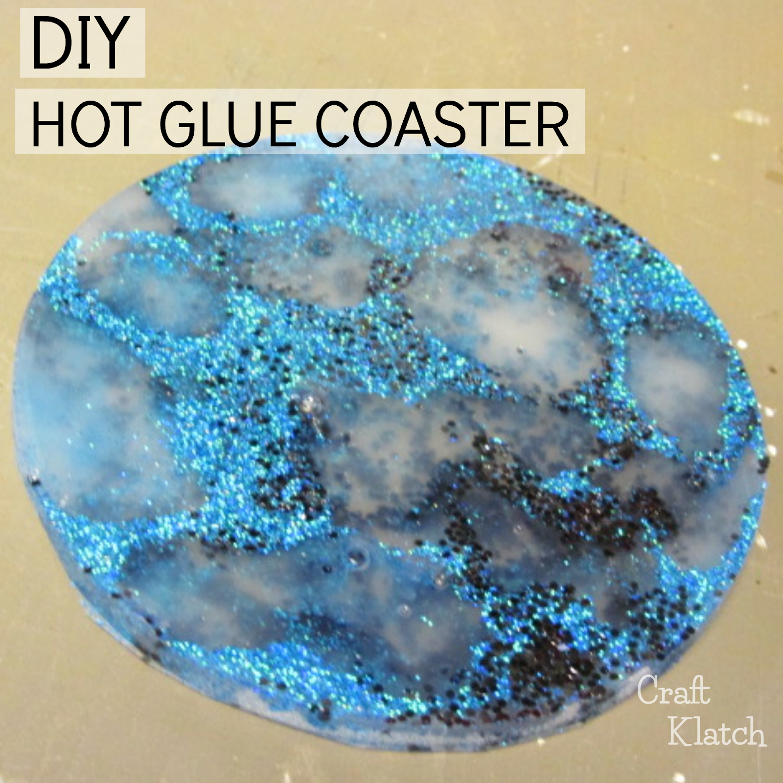 Humilde Incorporar álbum How to Make a Hot Glue Glitter Coaster Craft Tutorial - Craft Klatch