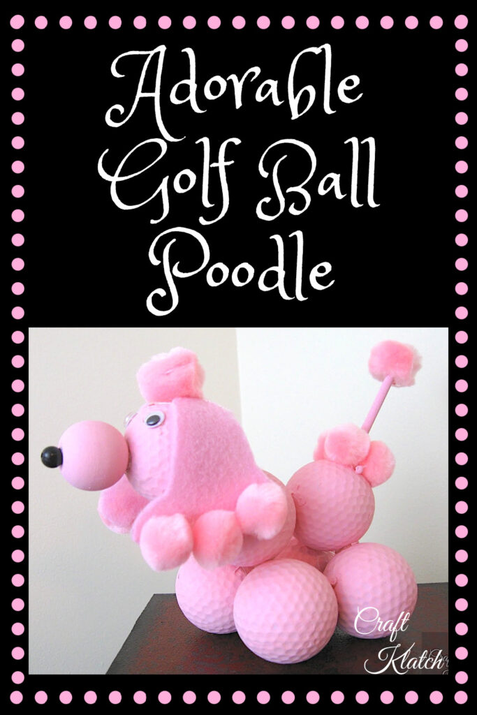 pink golf ball poodle craft