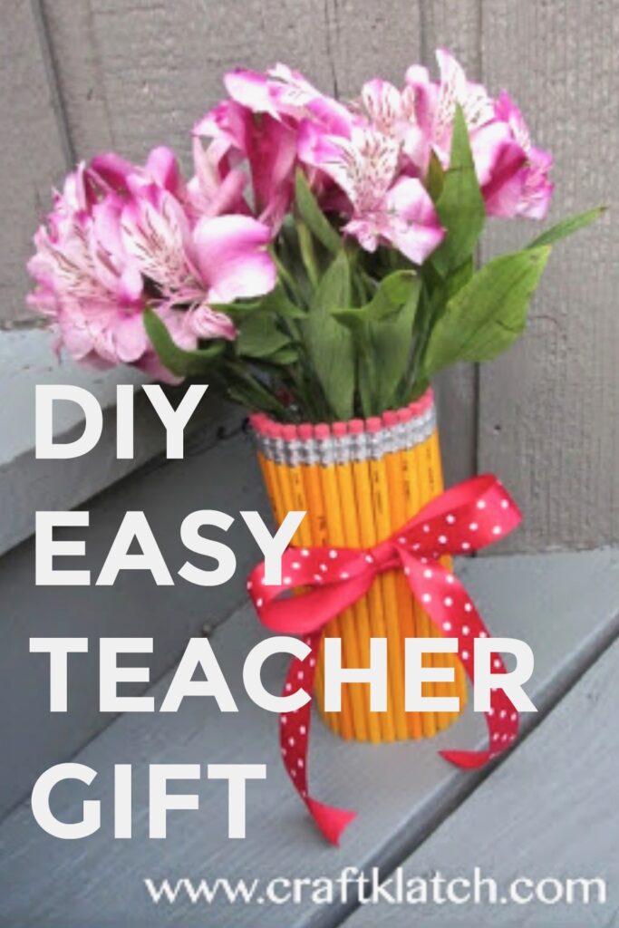 Easy Teacher Gift pinterest pencil vase
