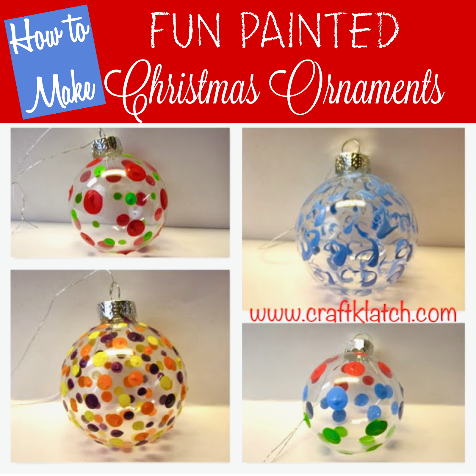 Fun Painted Christmas Ornaments How To - Craft Klatch