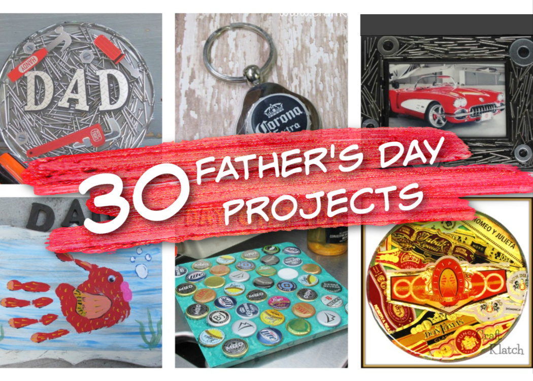 30 Father's Day Projects