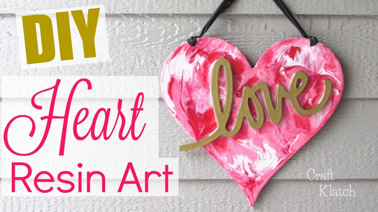 DIY Resin Heart Art Valentine's Day Crafts Craft Klatch Craft Klatch