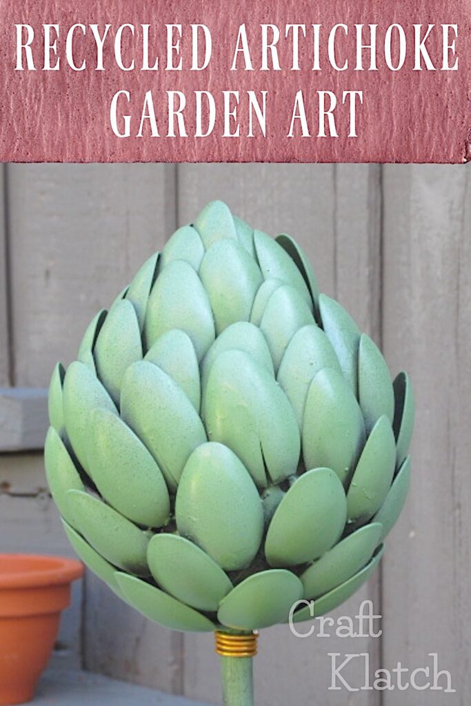 Recycled artichoke garden art pinterest easy garden decorations