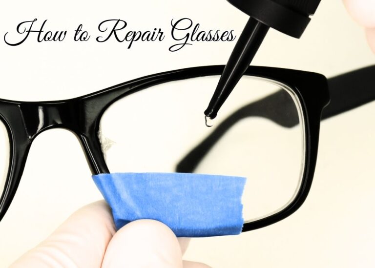 How to repair glasses