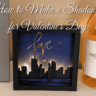 how to make a shadowbox for Valentine's Day